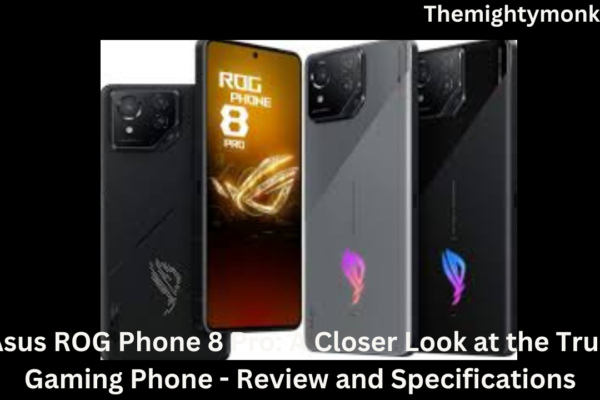 Asus ROG Phone 8 Pro: A Closer Look at the True Gaming Phone - Review and Specifications
