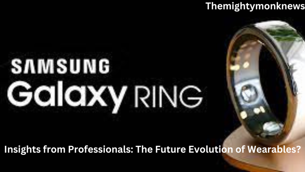 Insights from Professionals: The Future Evolution of Wearables?